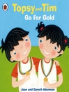 Topsy and Tim Go for Gold by Jean Adamson eBook
